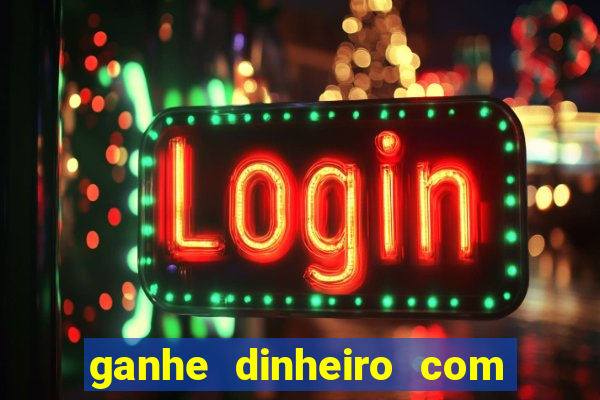 ganhe dinheiro com jogos online